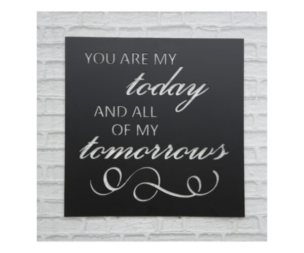 You Are My Today Plaque